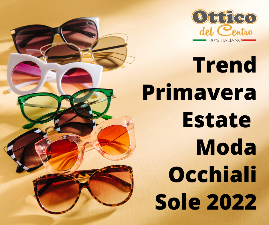 Occhiali Sole Primavera Estate 2022